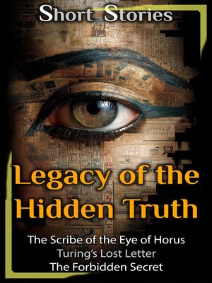 cover image of Legacy of the Hidden Truth